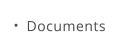 Documents
